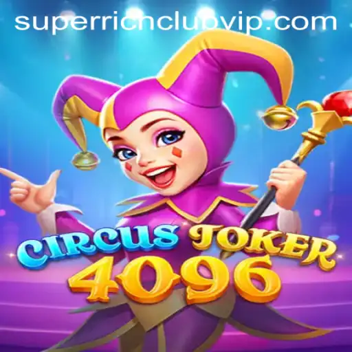 CircusJoker4096 and the Allure of SUPERRICHCLUB