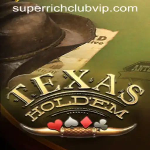 Exploring the World of TexasHoldem and the SUPERRICHCLUB